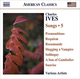 Cover image for Ives, C.: Songs, Vol. 5
