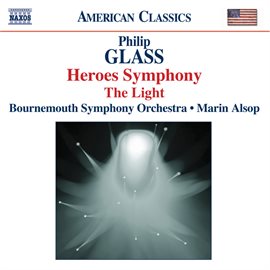 Cover image for Glass: Symphony No. 4, 'heroes' / The Light