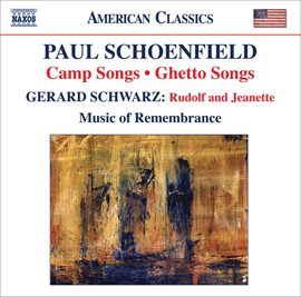 Cover image for Schoenfield, P.: Camp Songs / Ghetto Songs / Schwarz, G.: Rudolf And Jeanette
