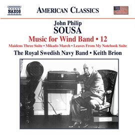 Imagen de portada para Sousa: Music For Wind Band, Vol. 12
