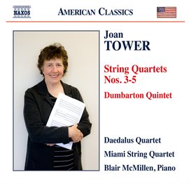 Cover image for Tower: String Quartets Nos. 3-5 & Dumbarton Quintet