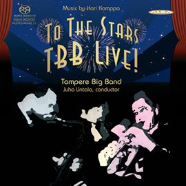 Imagen de portada para Tampere Big Band: To The Stars
