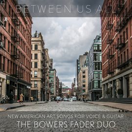 Imagen de portada para Between Us All: New American Art Songs For Voice & Guitar