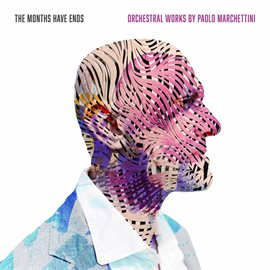 Cover image for Paolo Marchettini: The Months Have Ends (live)