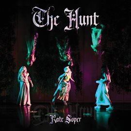 Imagen de portada para Kate Soper: The Hunt