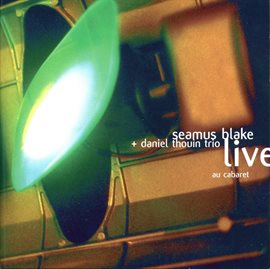Cover image for Live Au Cabaret (feat. Norman Lachapelle & Karl Jannuska)