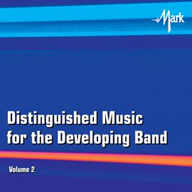 Imagen de portada para Distinguished Music For The Developing Wind Band, Vol. 2