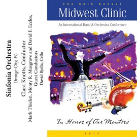 Cover image for 2012 Midwest Clinic: Sinfonia Orchestra