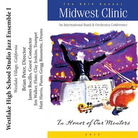 Cover image for 2012 Midwest Clinic: Westlake High School Studio Jazz Ensemble I
