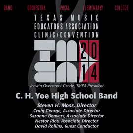 Cover image for 2014 Texas Music Educators Association (tmea): C.h. Yoe High School Band [live]