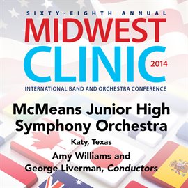 Imagen de portada para 2014 Midwest Clinic: Mcmeans Junior Symphony Orchestra (live)