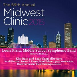 Imagen de portada para 2015 Midwest Clinic: Louis Pizitz Middle School Symphonic Band (live)