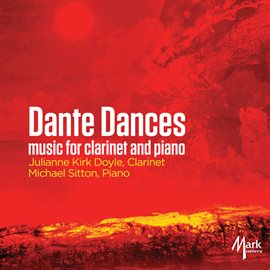 Cover image for Dante Dances: Music For Clarinet & Piano