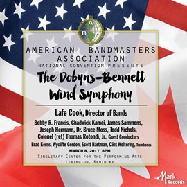 Cover image for 2017 American Bandmasters Association: The Dobyns-Bennett Wind Symphony (live)