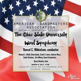 Cover image for 2017 American Bandmasters Association: The Ohio State University Wind Symphony (live)