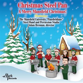 Cover image for Christmas Steel Pan: A Merry Mansfield Christmas!