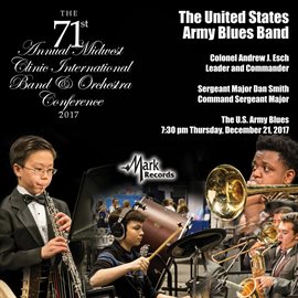 Cover image for The 71st Annual Midwest Clinic International Band & Orchestra Conference 2017 (live)