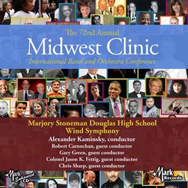 Cover image for 2018 Midwest Clinic: Marjory Stoneman Douglas High School Wind Symphony (live)