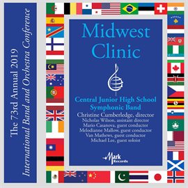 Imagen de portada para 2019 Midwest Clinic: Central Junior High School Symphonic Band (live)