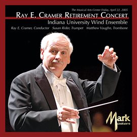 Imagen de portada para Ray E. Cramer Retirement Concert