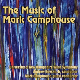 Cover image for The Music Of Mark Camphouse