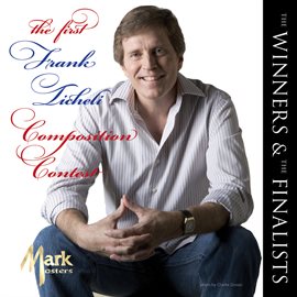 Cover image for The Winners & The Finalists: The 1st Frank Ticheli Composition Contest