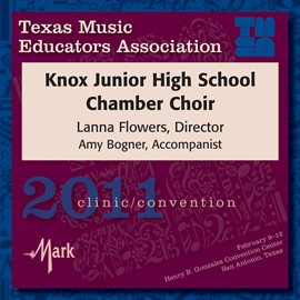 Imagen de portada para 2011 Texas Music Educators Association (tmea): Knox Junior High School Chamber Choir