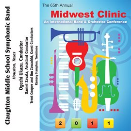 Cover image for 2011 Midwest Clinic: Claughton Middle School Symphonic Band