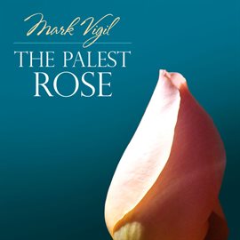 Imagen de portada para Mark Vigil: The Palest Rose