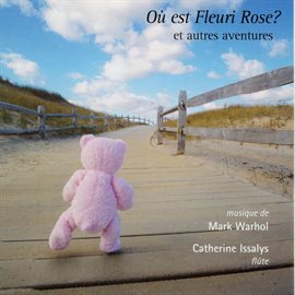 Cover image for Warhol, M.: Ou Est Fleuri Rose?