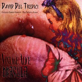 Cover image for Del Tredici: Vintage Alice - Dracula