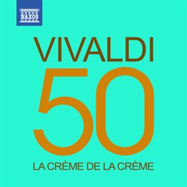 Cover image for La Crème De La Crème: Vivaldi