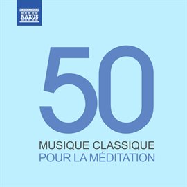 Cover image for Musique Classique Pour La Méditation