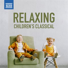 Cover image for Relaxing Children's Classical