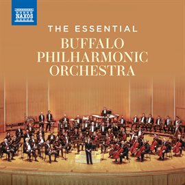 Cover image for The Essential Buffalo Philharmonic Orchestra