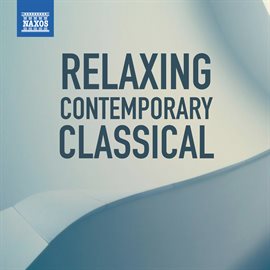 Cover image for Relaxing Contemporary Classical