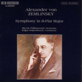 Cover image for Zemlinsky : Symphony In B-Flat Major
