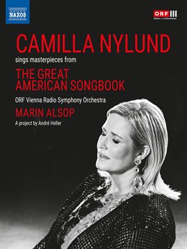 Cover image for Camilla Nylund Sings Masterpieces from The Great American Songbook
