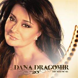 Imagen de portada para Dana Dragomir: "20" - The Best Of Me