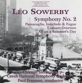Cover image for Sowerby: Symphony No. 2 / Concert Overture / All On A Summer's Day