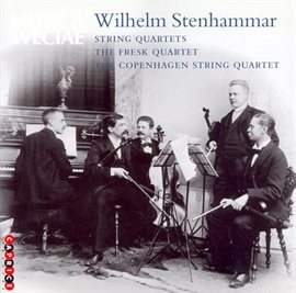 Cover image for Stenhammar: String Quartets Nos. 5 And 6