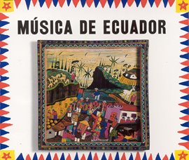 Cover image for Musica De Ecuador