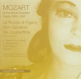 Imagen de portada para Mozart: Le Nozze Di Figaro, Don Giovanni & Die Zauberflöte (recorded 1952-1967) [sung In Swedish]