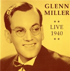 Imagen de portada para Glenn Miller (1940)