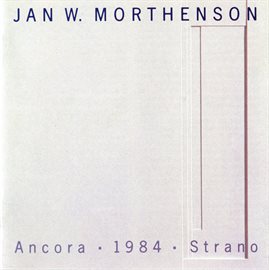 Cover image for Mortheson: Ancora, 1984 & Strano