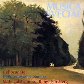 Imagen de portada para Hägg, Kallstenius, Norman: Cellosonater / Cello Sonatas