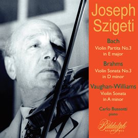 Cover image for Szigeti Plays Bach, Brahms & Vaughan Williams