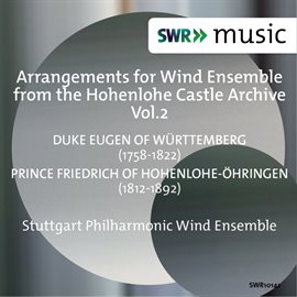Cover image for Arrangements For Wind Ensemble From The Hohenlohe Castle Archive, Vol. 2