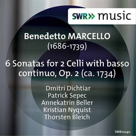 Imagen de portada para Marcello: 6 Sonatas For 2 Cellos, Op. 2