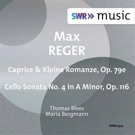 Cover image for Reger: Works For Cello & Piano